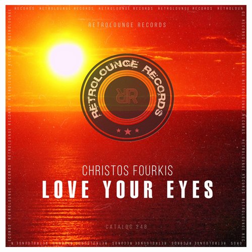 Christos Fourkis - Love Your Eyes [RETRO248]